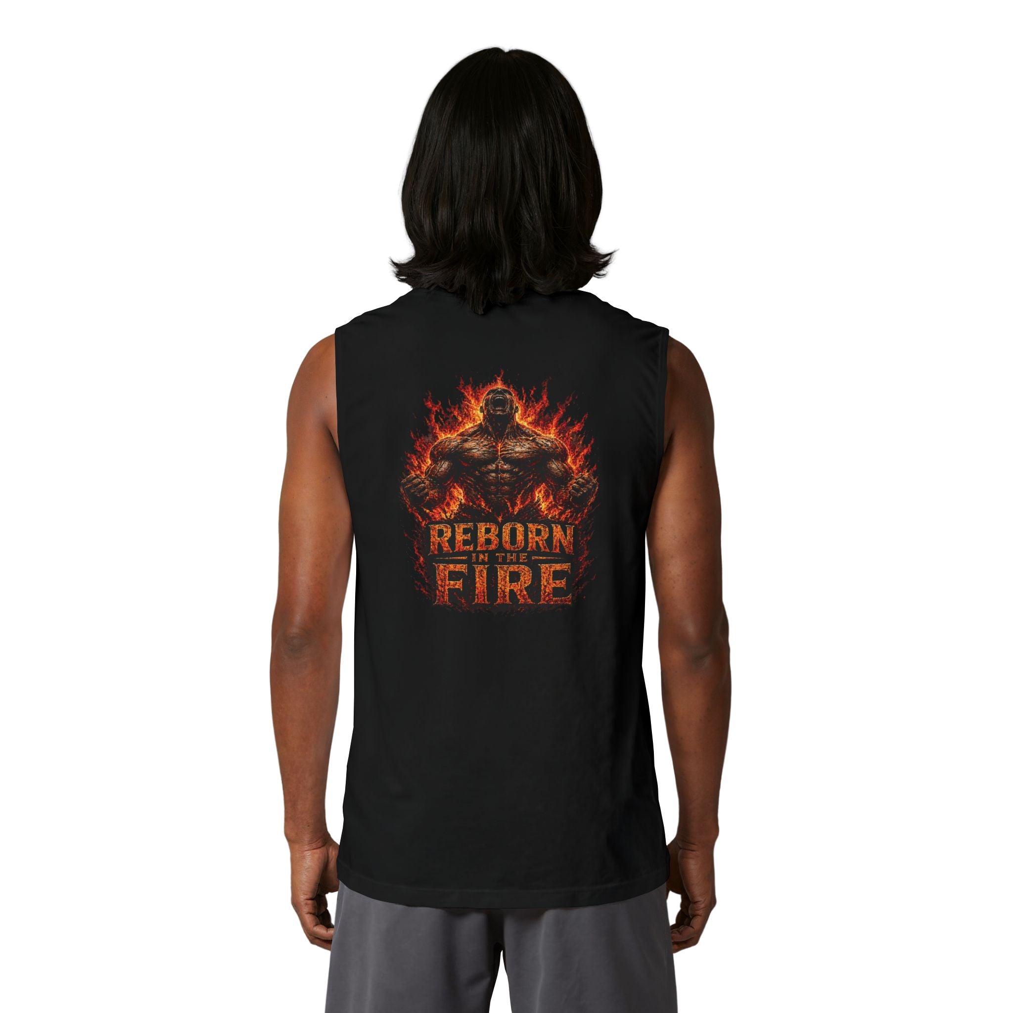 Reborn in the Fire — Muscle Tank